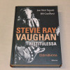 Joe Nick Patoski & Bill Crawford Stevie Ray Vaughan Ristitulessa